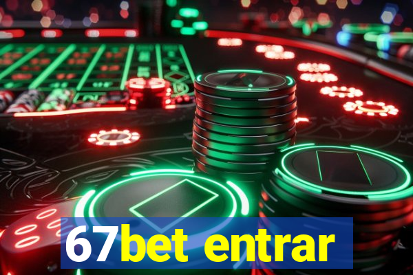 67bet entrar
